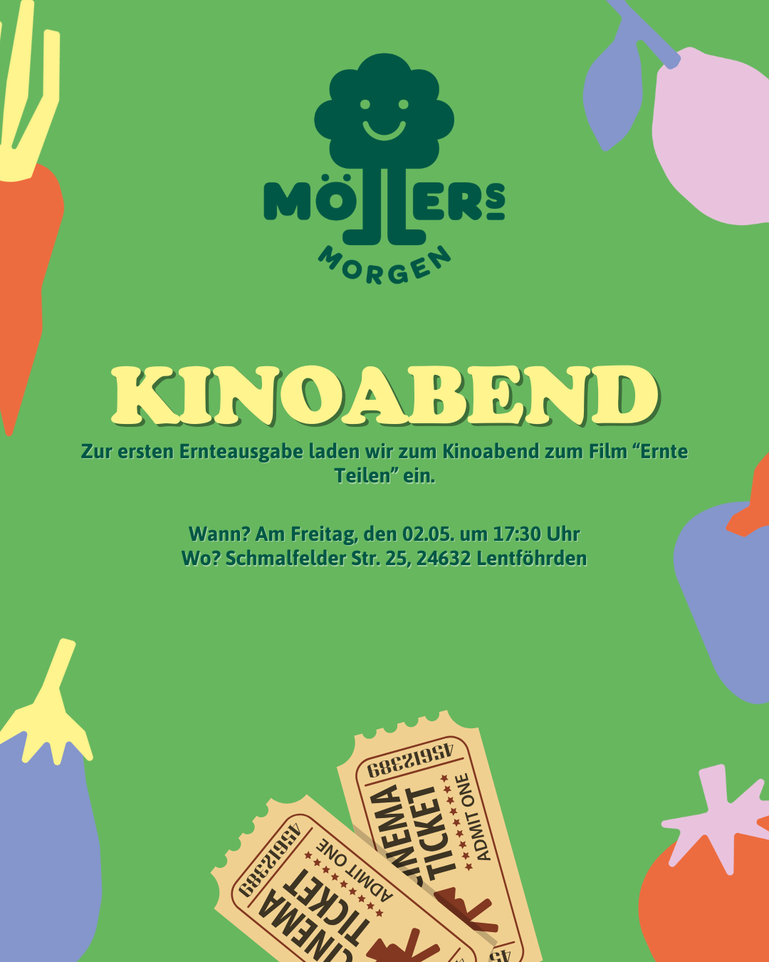 Ein Poster für einen "Kinoabend" von "Möllers Morgen" am 02.05. um 17:30 Uhr in Lentföhrden, mit Film "Ernte Teilen". Fröhliches Design mit Gemüse-Illustrationen.